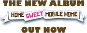 The New Album, Sweet Home Mobile Home, Available Now